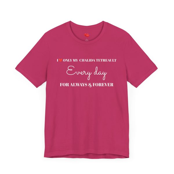 “LOVE” Men’s T-Shirt Classic Jersey Short Sleeve Tee - I LOVE ONLY MY CHALIDA TETREAULT EVERY DAY... FOR ALWAYS & FOREVER - Image 15