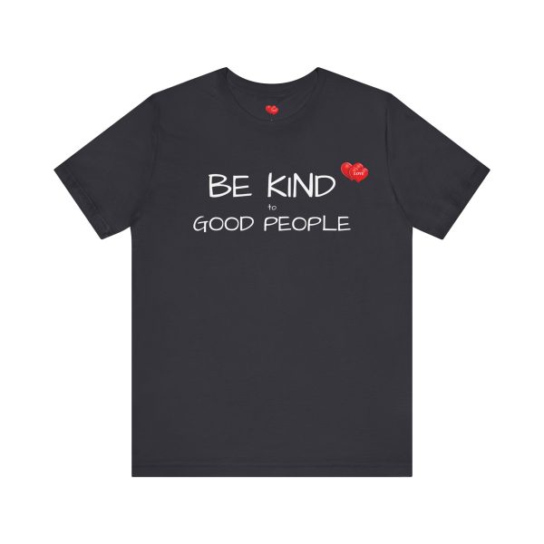 "LOVE" Men's T-Shirt Classic Jersey Short Sleeve Tee - Be Kind to Good People - Image 5