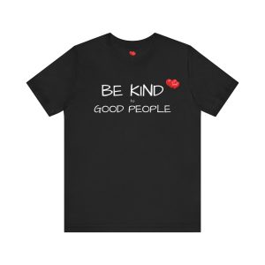 "LOVE" Men's T-Shirt Classic Jersey Short Sleeve Tee - Be Kind to Good People
