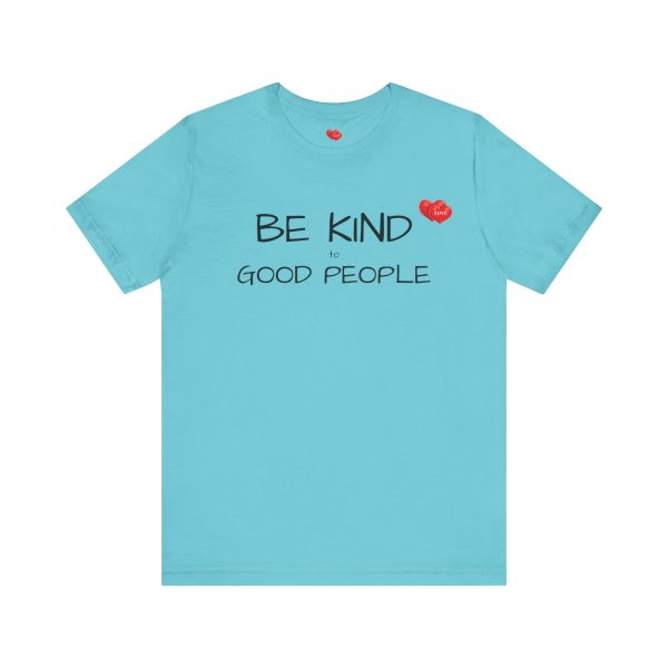 "LOVE" Men's T-Shirt Classic Jersey Short Sleeve Tee - Be Kind to Good People - Image 17