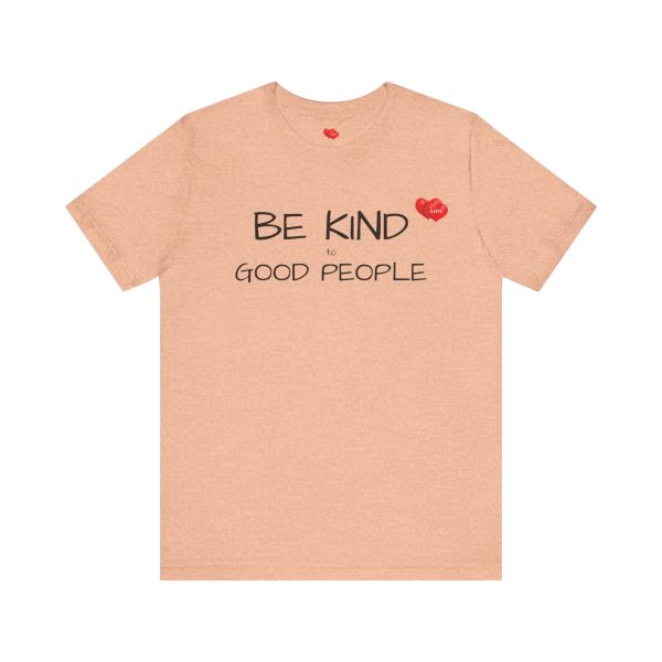 "LOVE" Men's T-Shirt Classic Jersey Short Sleeve Tee - Be Kind to Good People - Image 9
